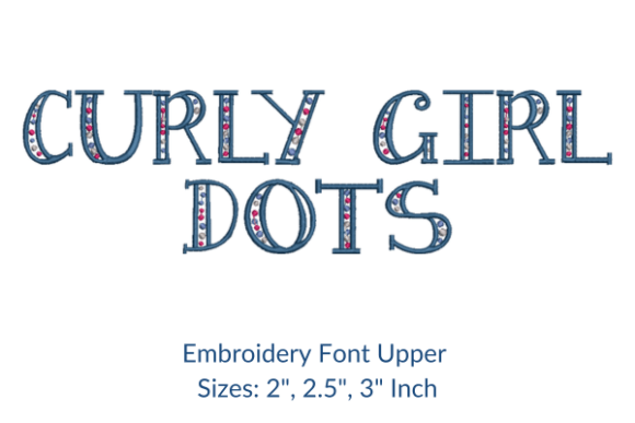 Curly Girl Dots Fonts Embroidery Design
